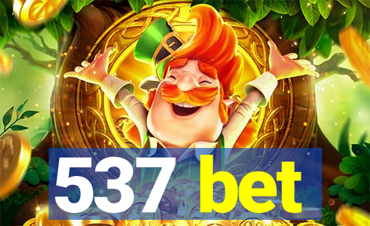 537 bet